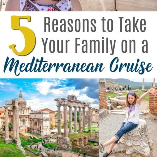 reasons to take your family on a Mediterranean cruise