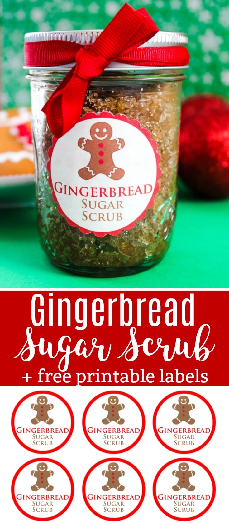 Gingerbread Sugar Scrub Recipe with Free Printable Labels - Perfect for Gift Giving!