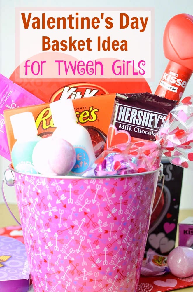 Valentine's Day Basket Idea for Tween Girls