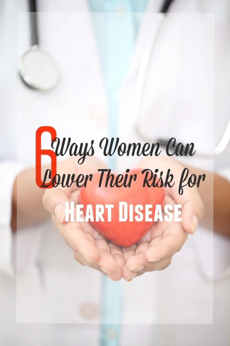 6 Ways Women Can Lower Their Risk for Heart Disease