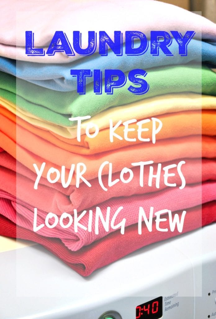 Laundry Tips to Keep Your Clothes Looking New