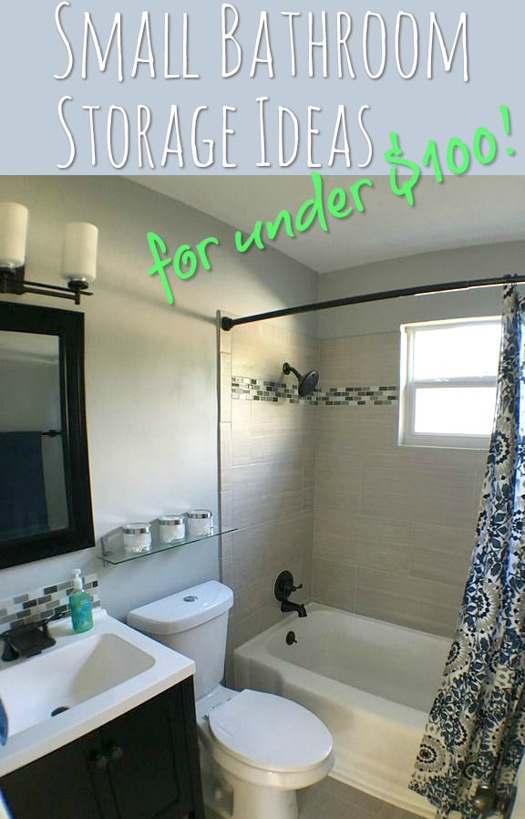 Small Bathroom Storage Ideas for Under 100 Small Bathroom Storage Ideas for Under 100