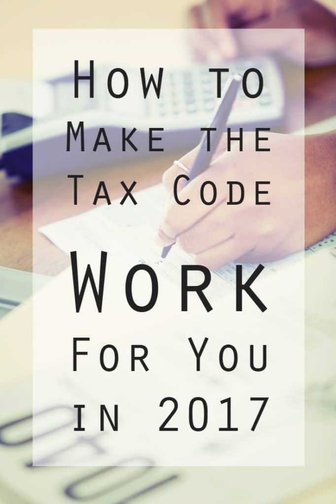 Make the Tax Code Work for You in 2017 