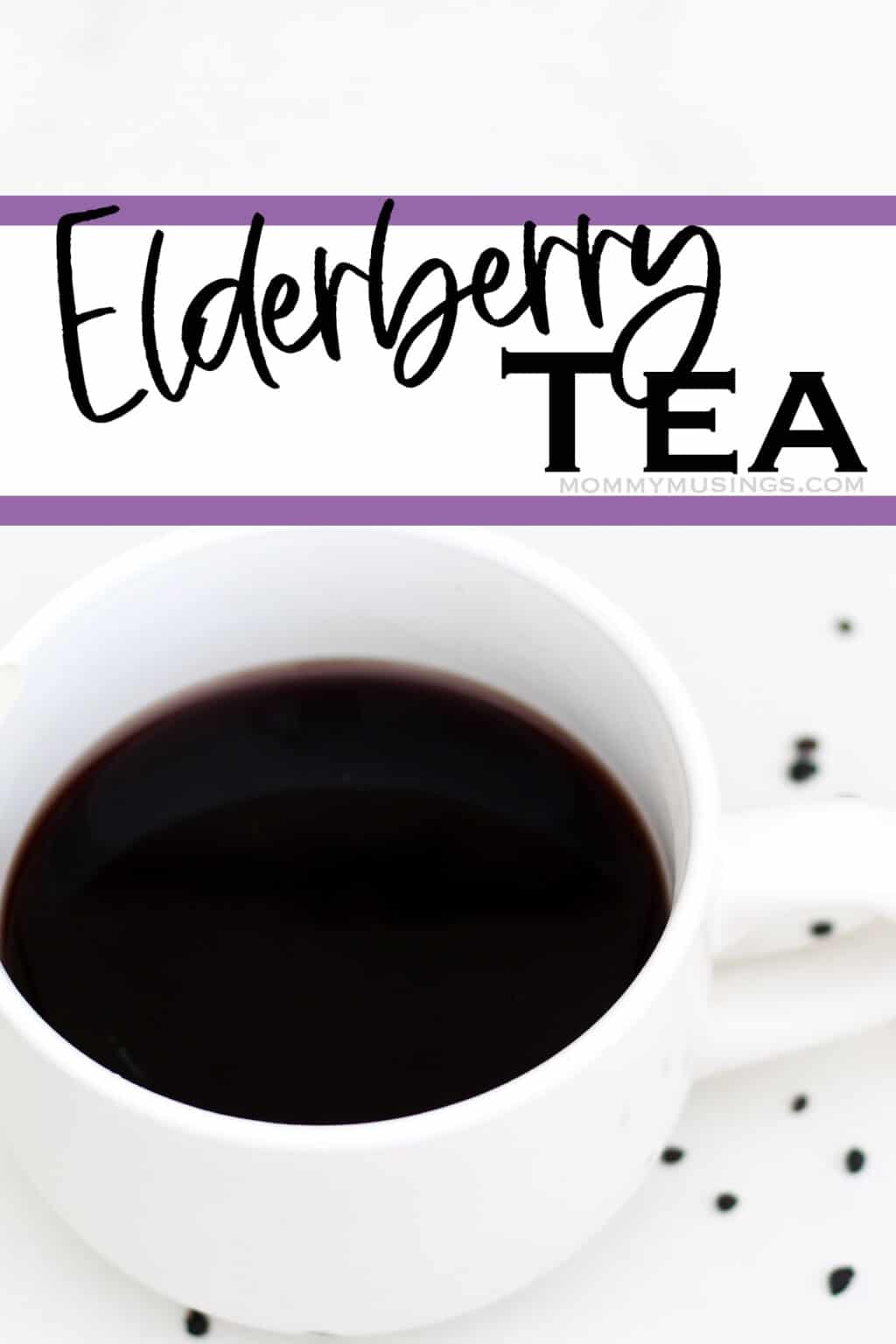 Elderberry Tea is the Best Tea for Chilly Days