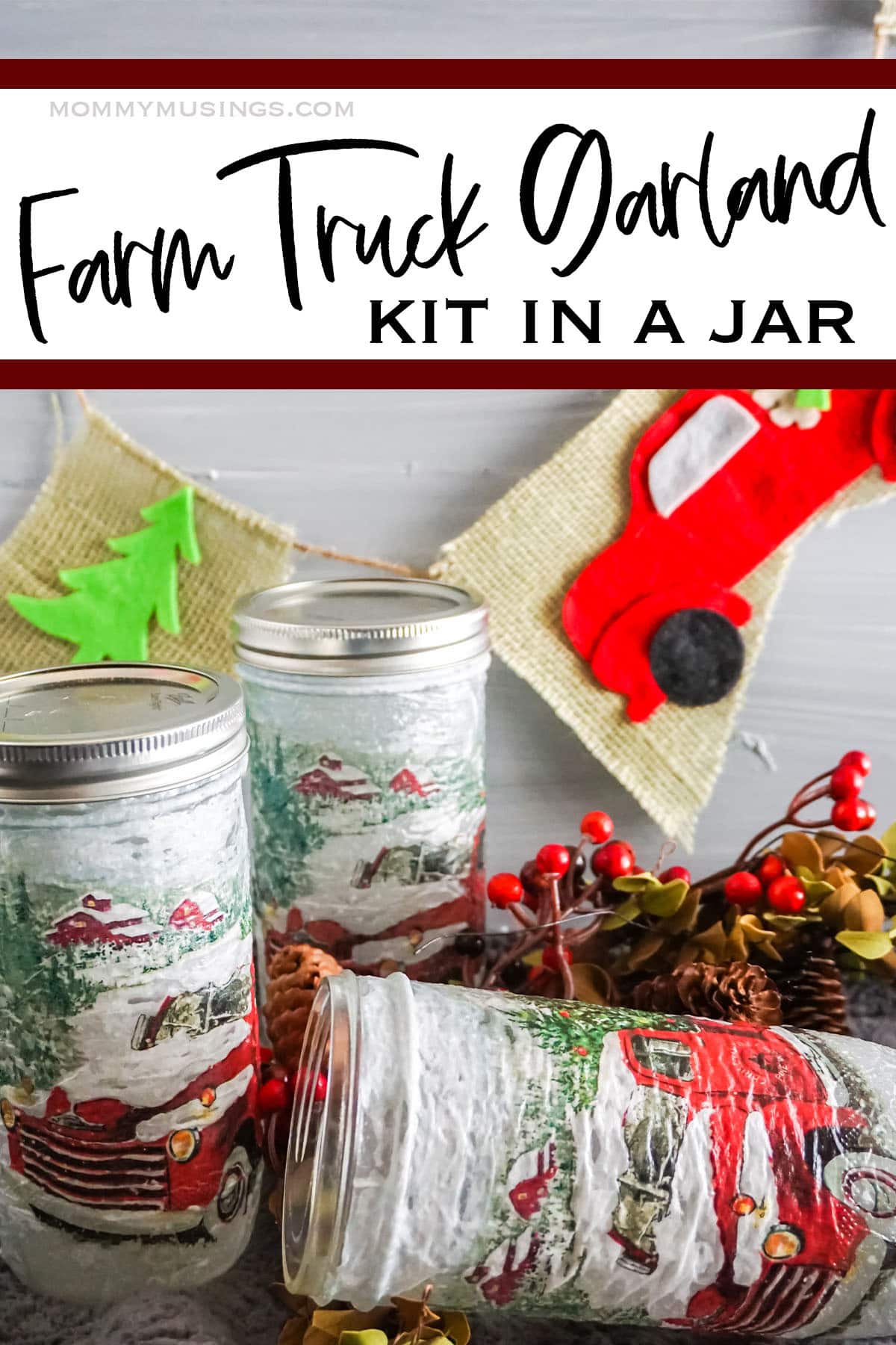 easy diy christmas truck garland kit in a mason jar with text which reads farm truck garland kit in a jar