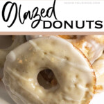 easy homemade glazed donuts with text which reads glazed donuts