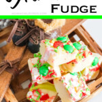 easy grinch fudge for christmas with text which reads grinch fudge