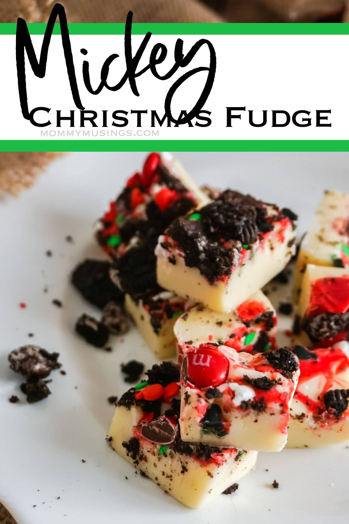 holiday fudge recipe with text which reads mickey christmas fudge