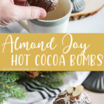 photo collage of homemade hot cocoa bombs with text which reads Almond Joy Hot Cocoa Bombs