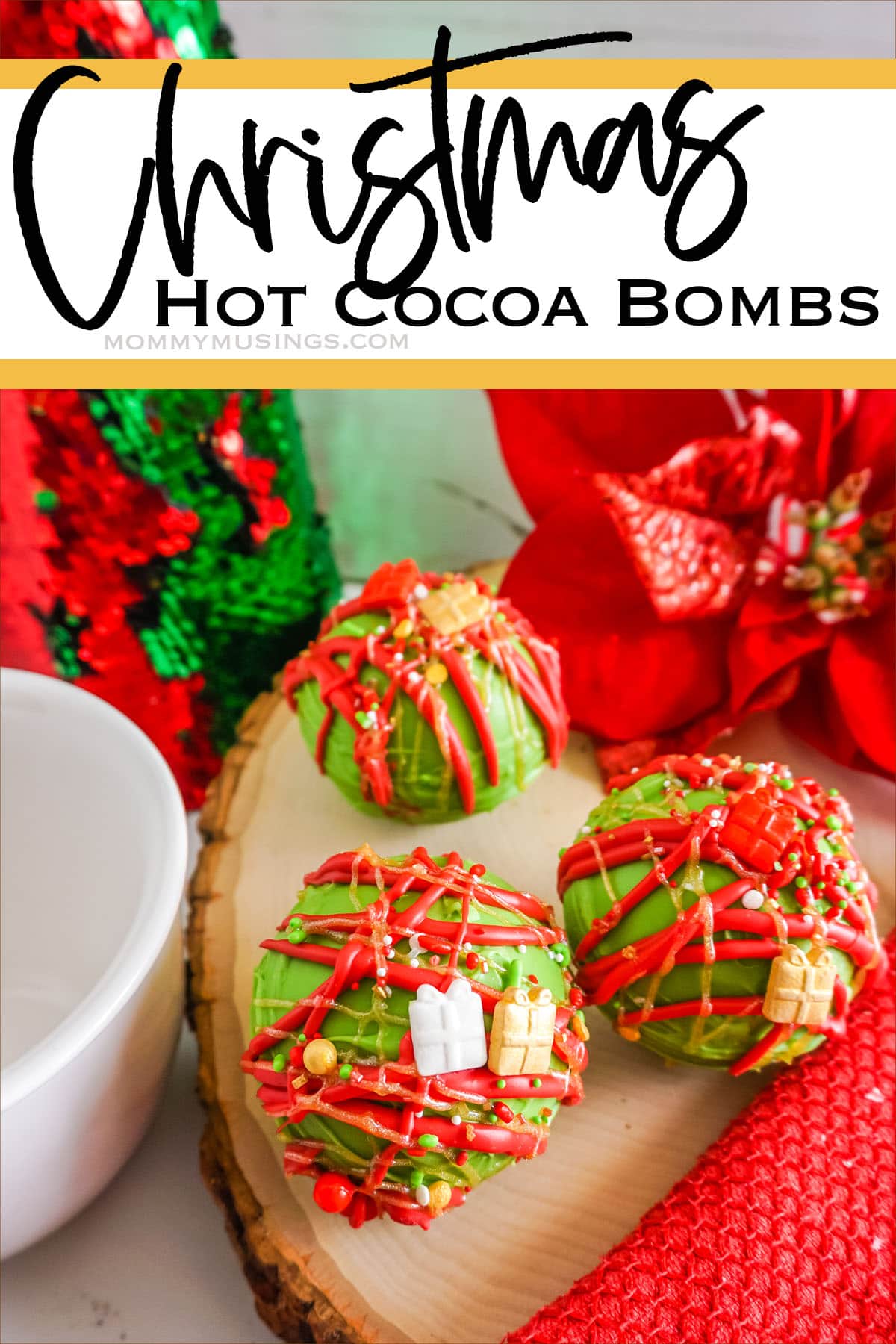 overhead view of three Christmas themed Hot Cocoa Bombs with text which reads Christmas Hot Cocoa Bombs