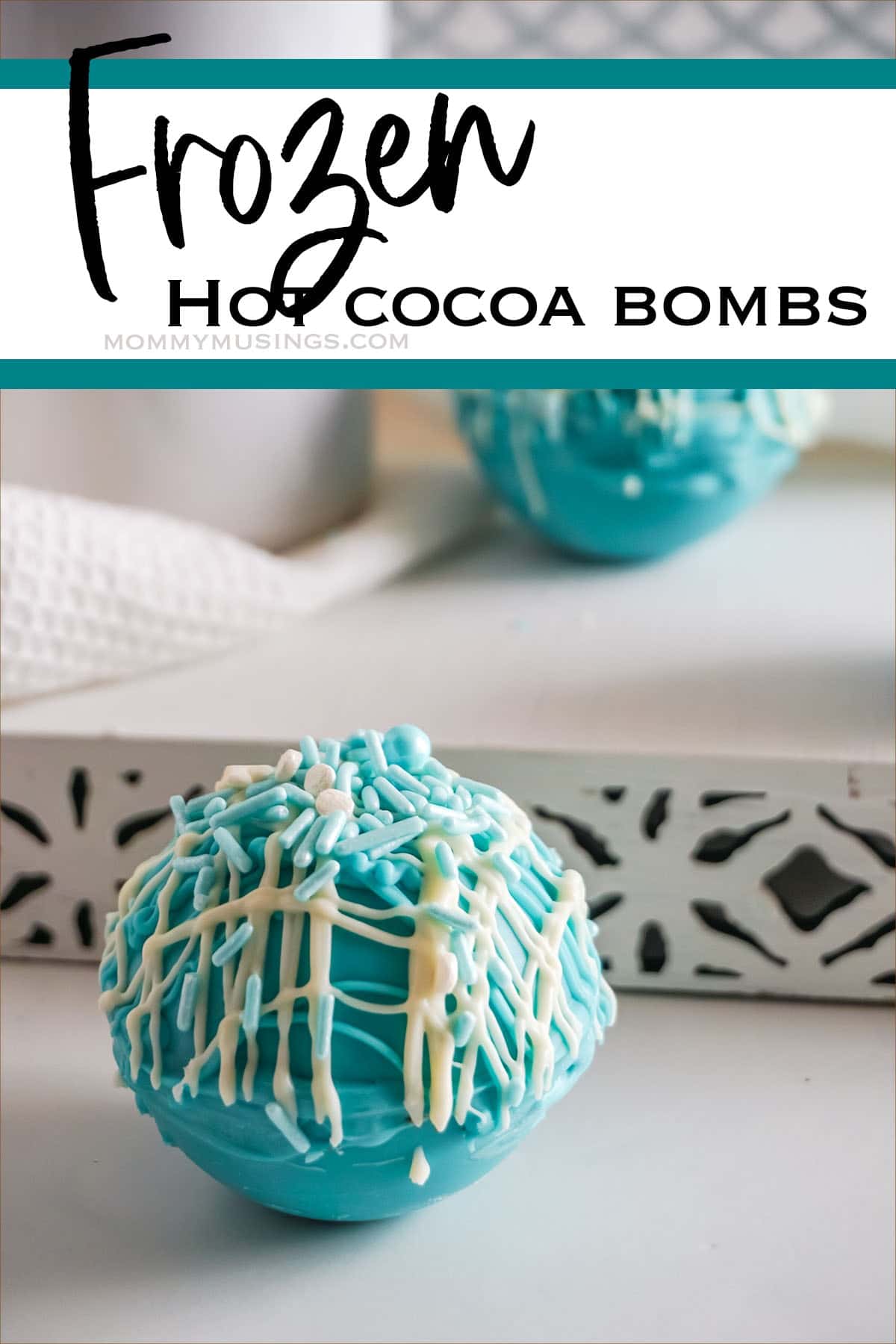 Frozen inspired Hot Cocoa Bombs with text which reads Frozen Hot Cocoa Bombs