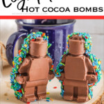 lego figure hot cocoa bomb with text which reads Lego Man Hot Cocoa Bombs