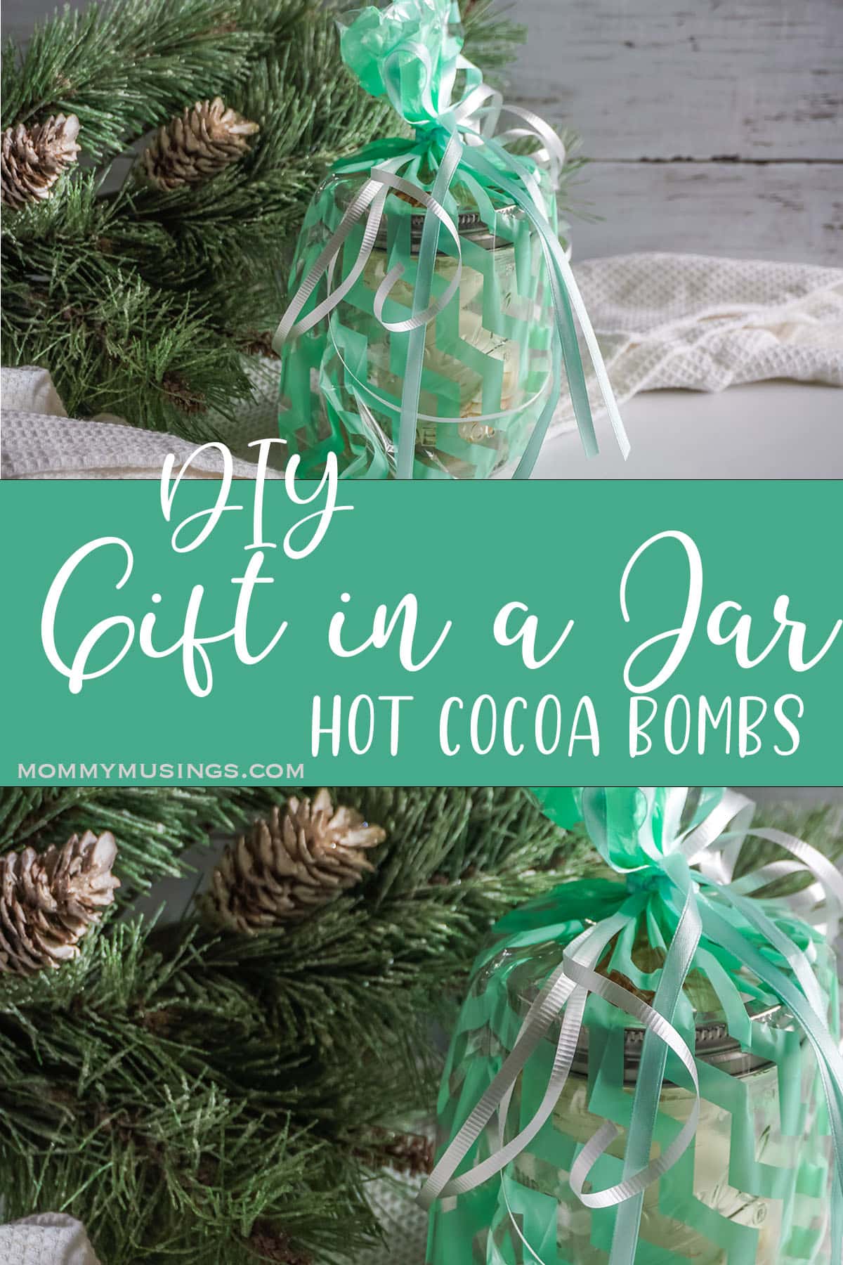 photo collage of easy Mason Jar Gift Hot Cocoa Bombs with text which reads diy gift in a jar hot cocoa recipes