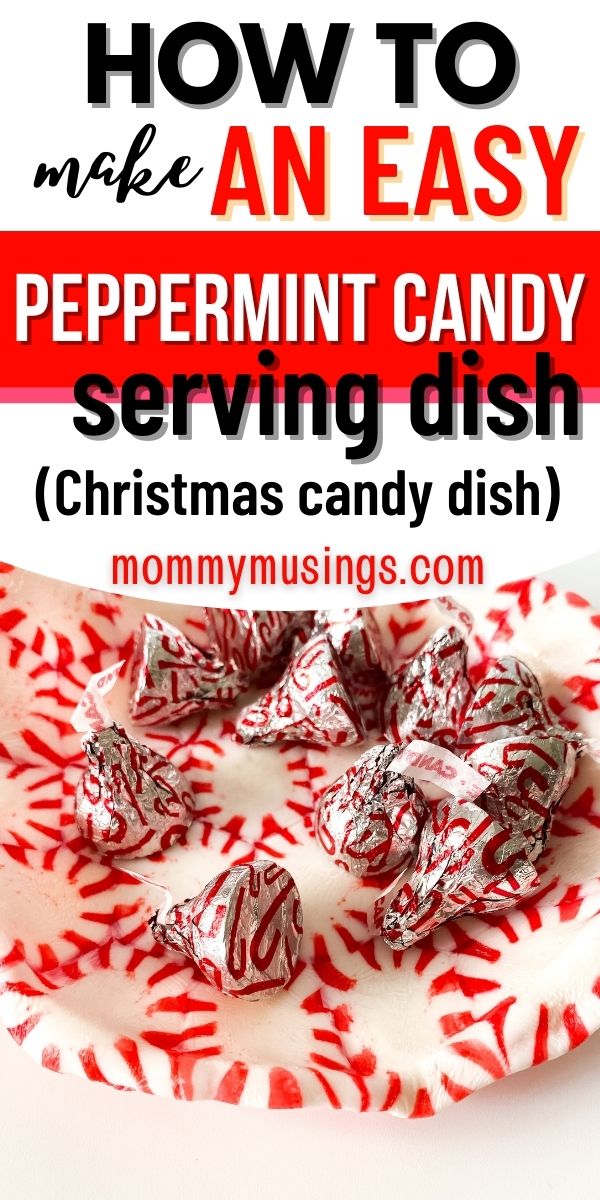 Festive DIY Peppermint Candy Bowls or Serving Dish