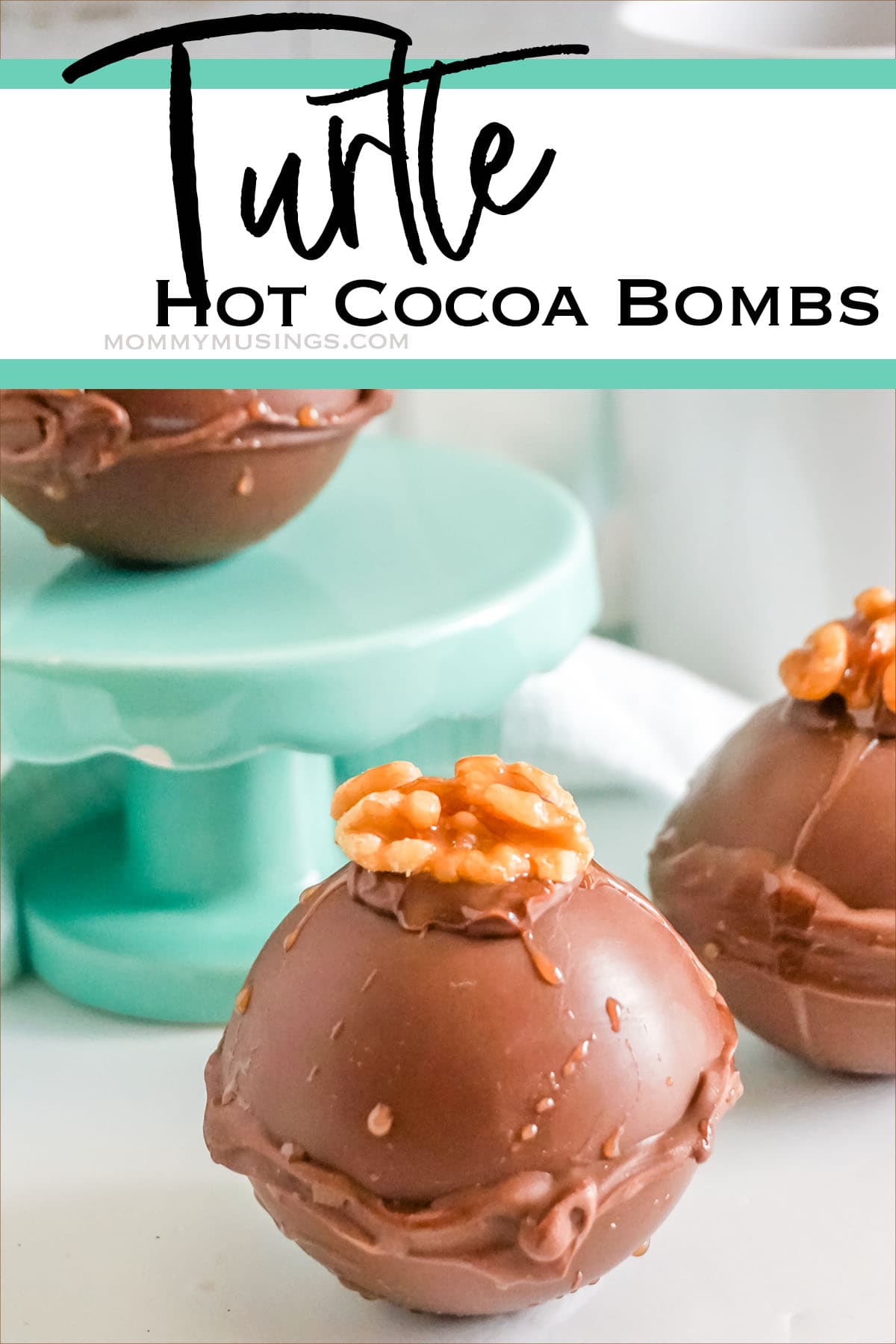 closeup of easy homemade hot cocoa bomb recipe with text which reads turtle hot cocoa bombs