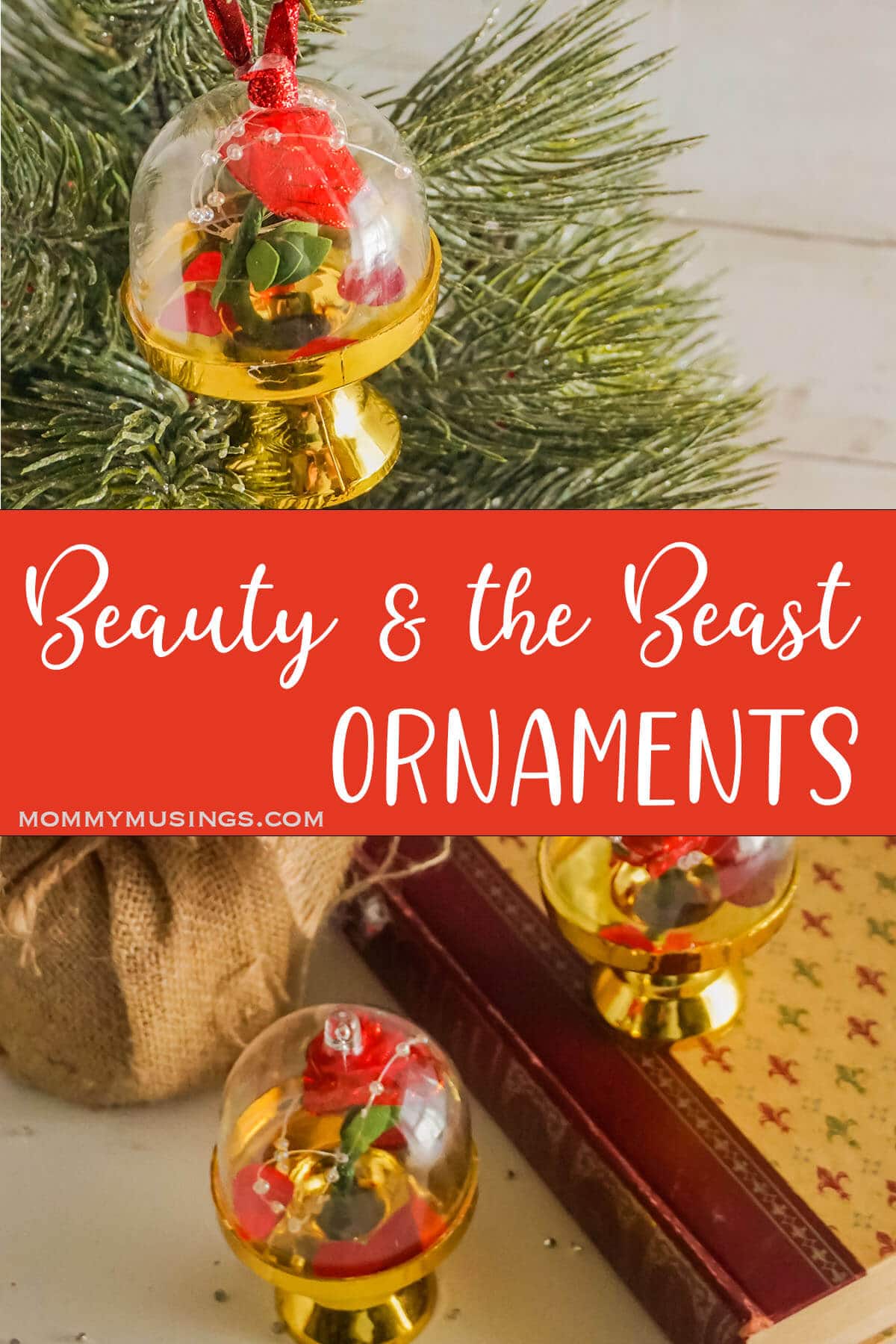 photo collage of a DIY christmas ornament with text which reads Beauty and the Beast Ornaments 
