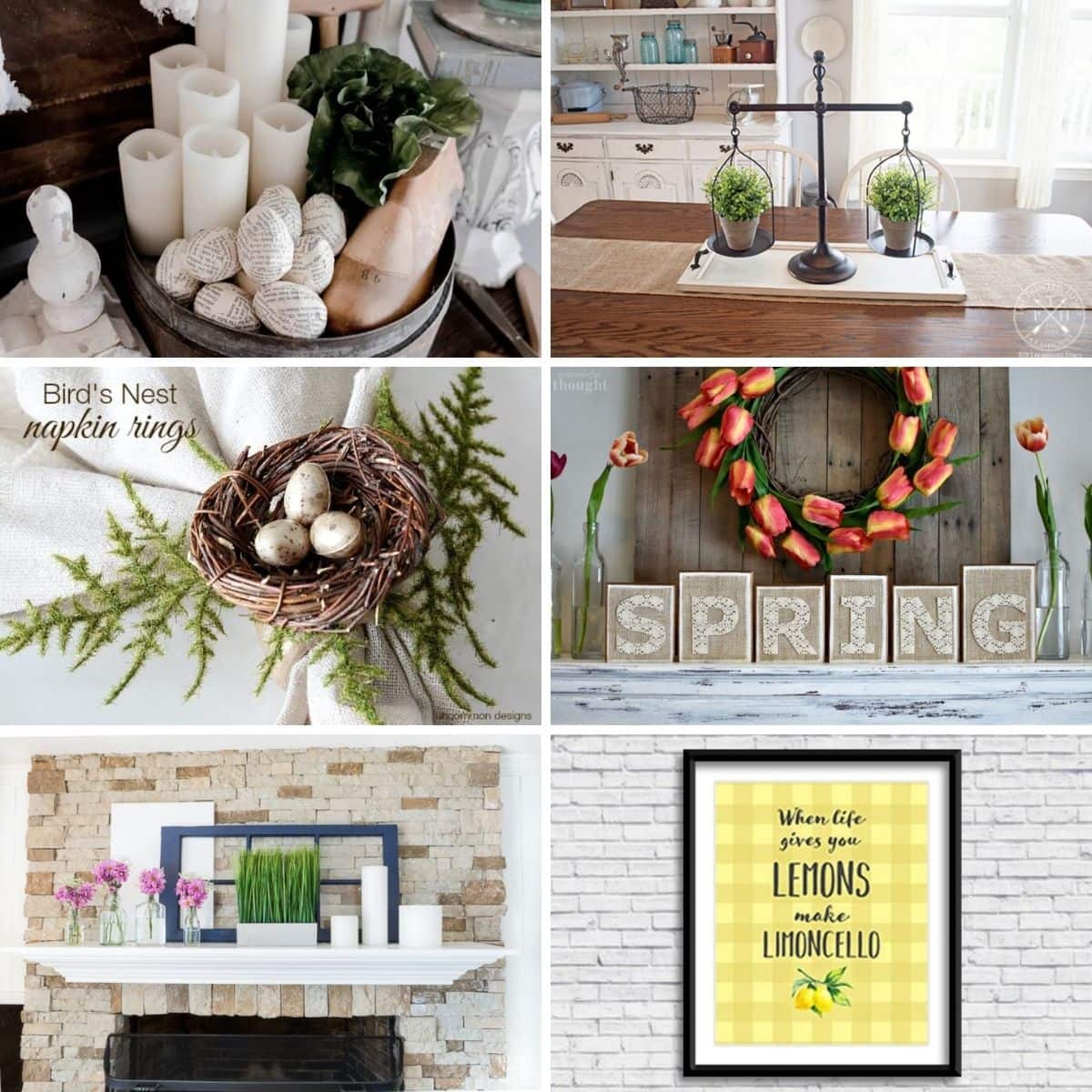 Image features 6 spring decor ideas: a bowl of eggs wrapped in old book pages, a wooden tray with old fashioned scales holding plant pots on top, a napkin ring decorated with a bird's nest, block wooden letters that spell out "Spring", a decorated mantel with vases on top of it and a yellow picture that says "When life gives you lemons, make limoncello" in black letters