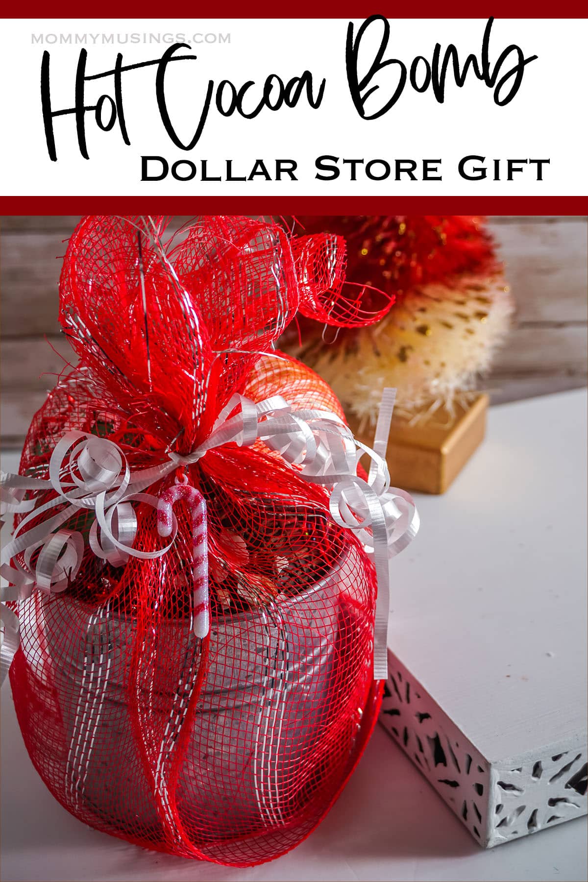 dollar tree hot cocoa bomb neighbor gift with text which reads hot cocoa bomb dollar store gift