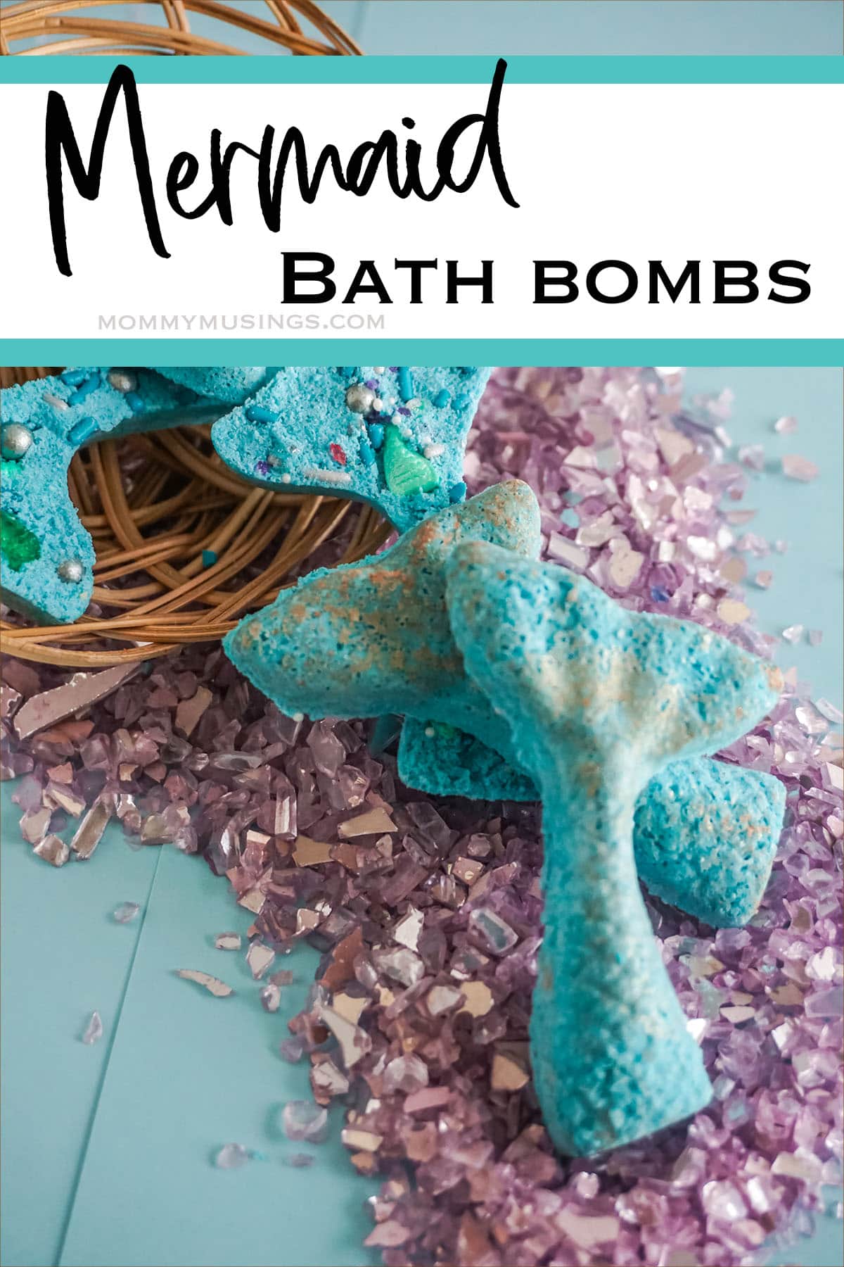 easy DIY Mermaid Bath Bombs with text which reads mermaid bath bombs