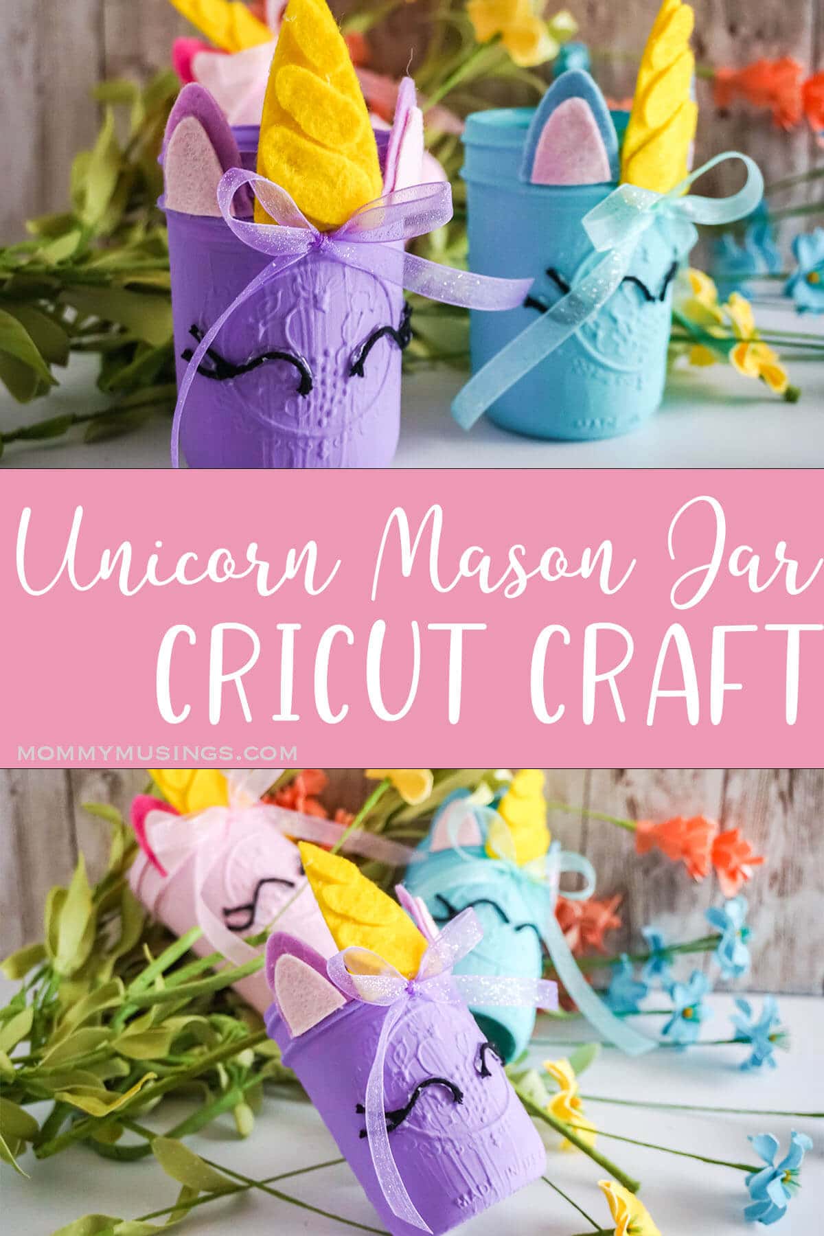 photo collage of cricut unicorn jars with text which reads unicorn mason jar cricut craft