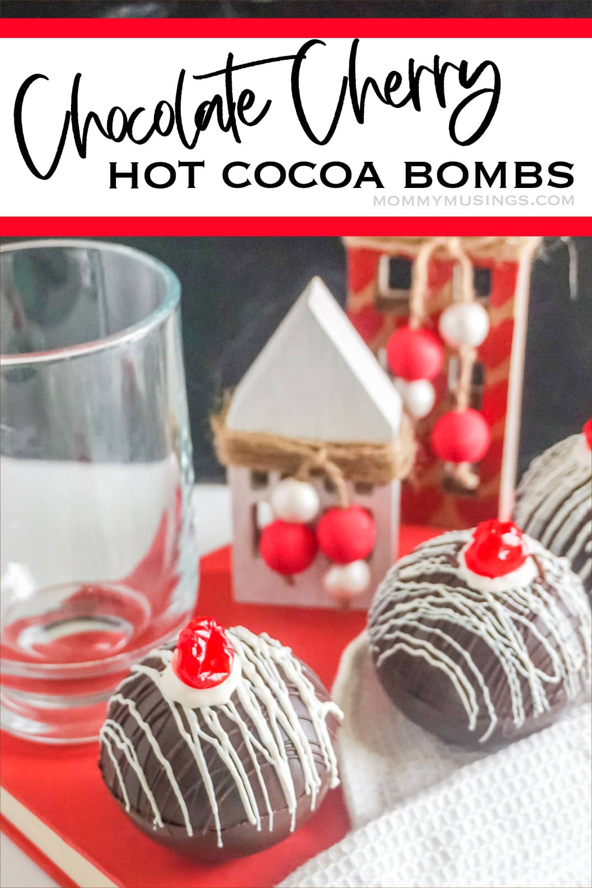 cherry topped hot cocoa bombs with text which reads chocolate cherry hot cocoa bombs