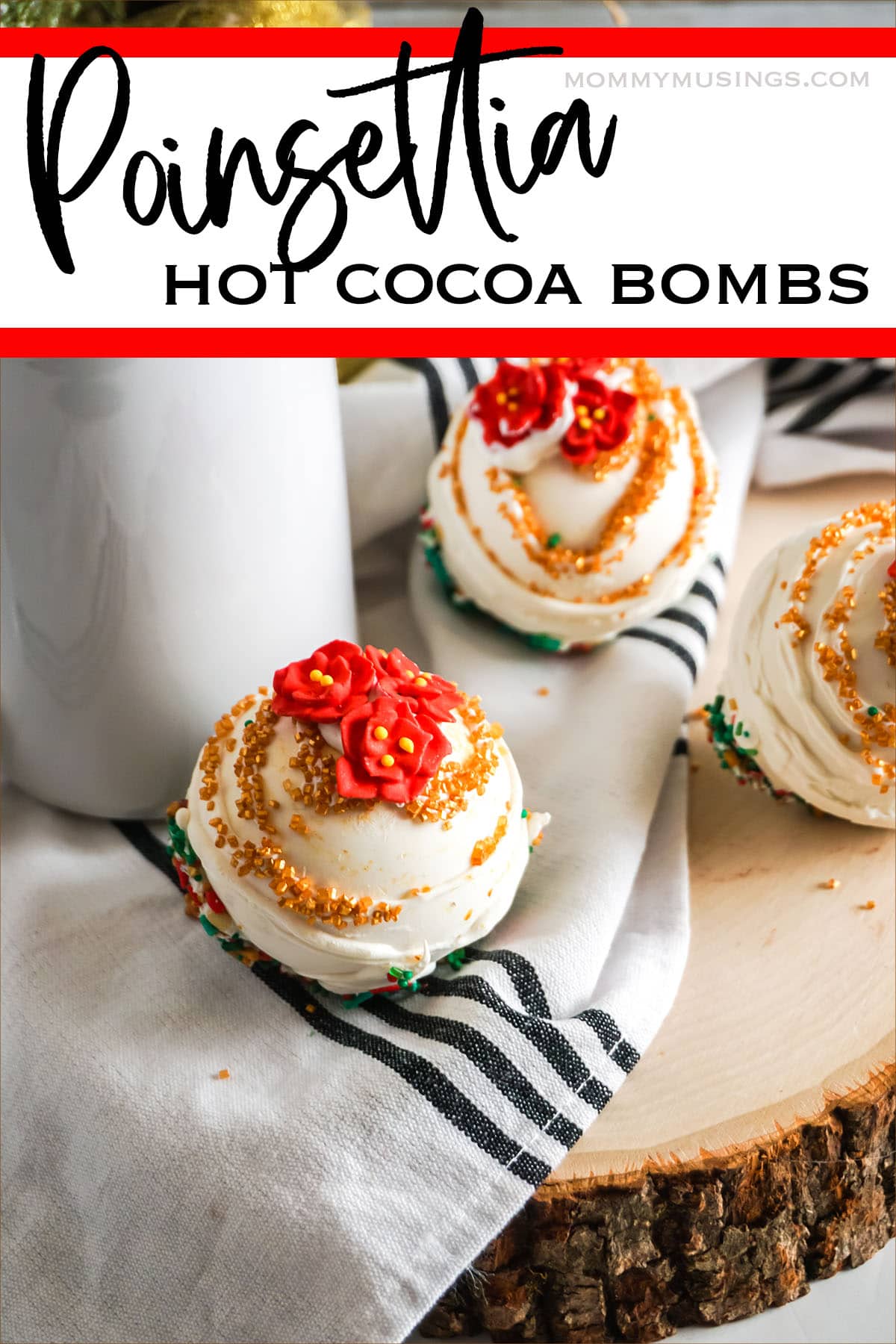 overhead view of christmas hot cocoa bombs with text which reads poinsettia hot cocoa bombs 