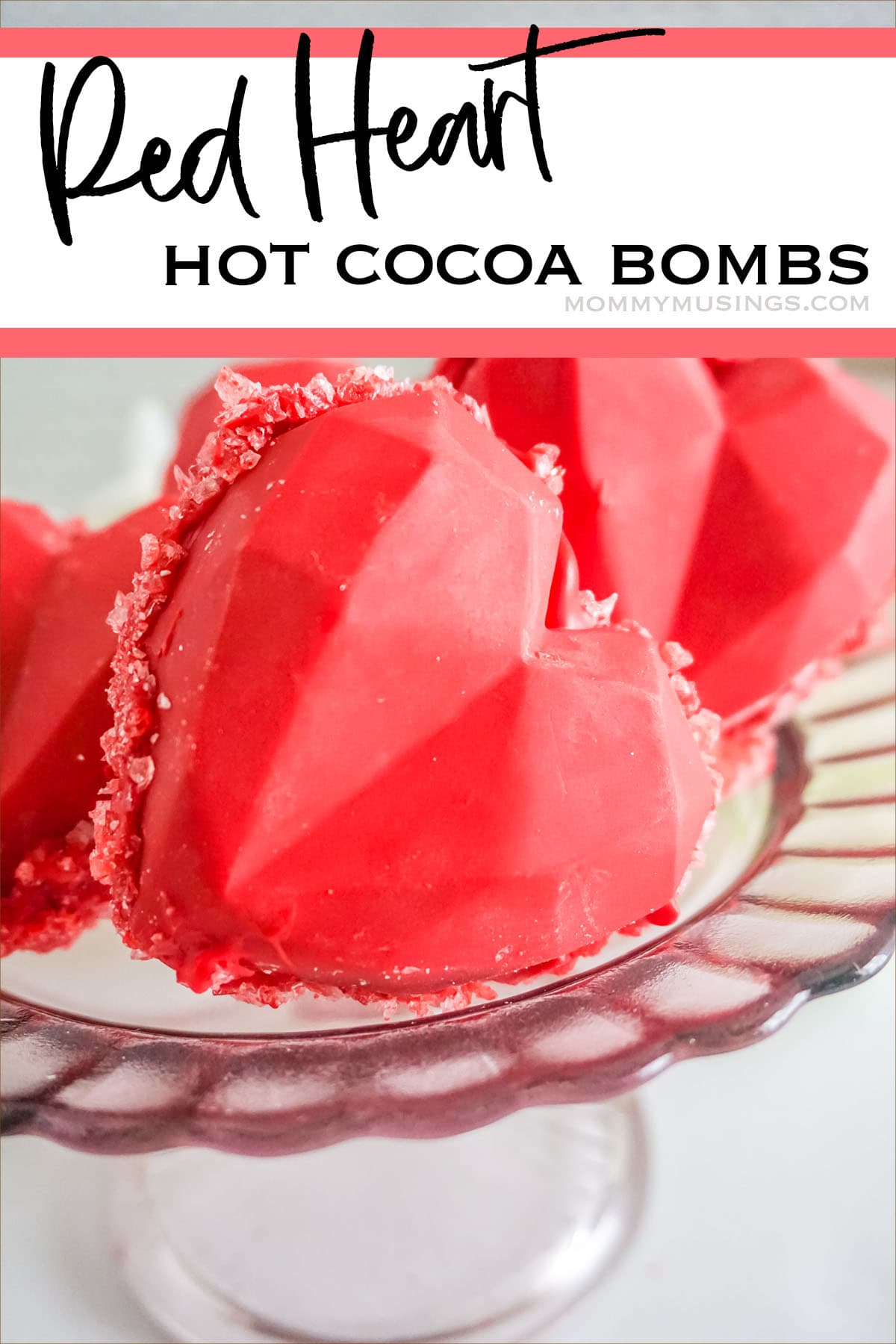 Red Heart Rock Candy Hot Cocoa Bombs with text which reads Red Heart Hot Cocoa Bombs