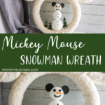 photo collage of Mickey snowman wreath with text which reads Mickey mouse snowman wreath