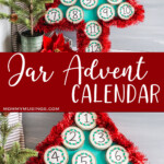 photo collage of easy DIY advent calendar for christmas with text which reads jar advent calendar