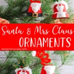 photo collage of easy christmas ornament craft with text which reads santa and mrs claus ornaments