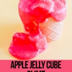 simple jelly cube slime recipe with text which reads Apple Jelly Cube Slime