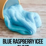blue ice slime spilling from a cup with text which reads blue raspberry icee slime
