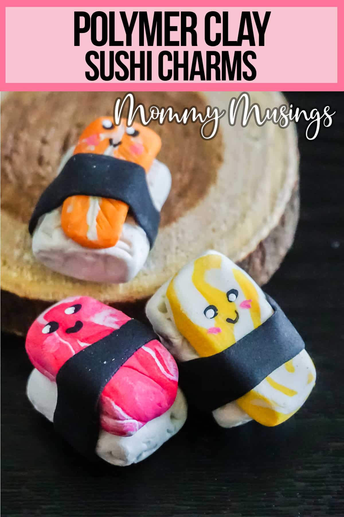 cute kawaii sushi kids craft with text which reads polymer clay sushi charms