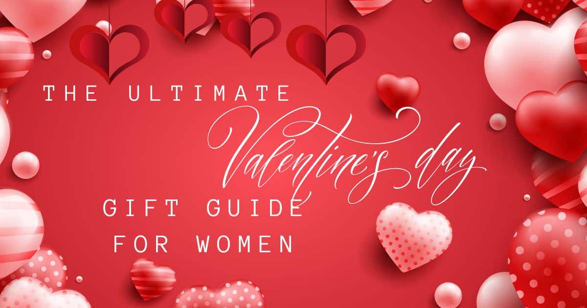 The Ultimate Valentine's Day Gift Guide